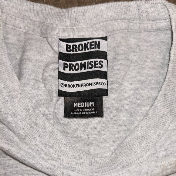 Broken Promises Last Time Shirt - Picture 6 of 6